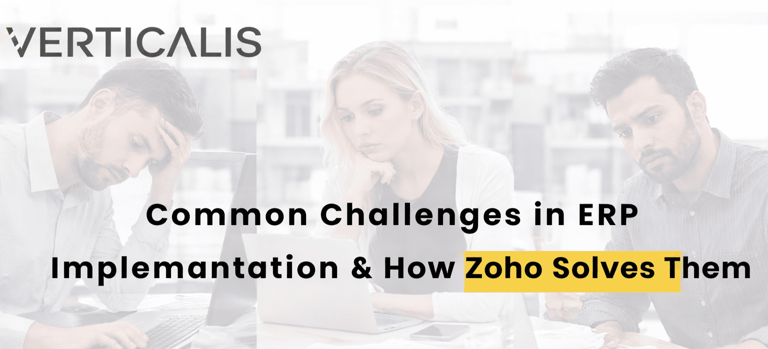 Key Challenges in ERP Implementation & How Zoho Solves Them